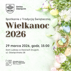 Spotkanie z Tradycją Świąteczną - Wielkanoc 2026