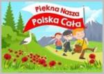 Piękna nasza Polska cała - podsumowanie realizacji zadań