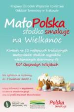,,MałoPolska słodko smakuje na Wielkanoc” konkurs dla KGW