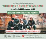 Zapraszamy na plenerowy Wiosenny Koncert Muzyczny - Zespół UNU Tribute to Perfect