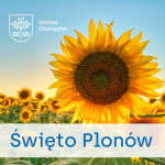Zapraszamy na Święto Plonów w gminie Oświęcim