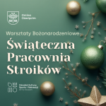 Świąteczna Pracownia Stroików w Babicach