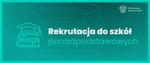 Rekrutacja do szkół ponadpodstawowych 2023/2024